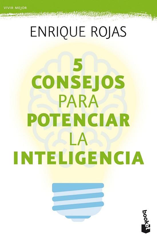 5 CONSEJOS PARA POTENCIAR LA INTELIGENCIA | 9788499986401 | ROJAS, ENRIQUE | Llibreria Drac - Llibreria d'Olot | Comprar llibres en català i castellà online