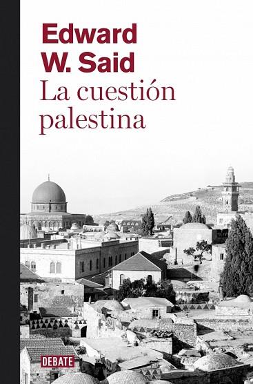 CUESTIÓN PALESTINA, LA | 9788499920108 | SAID, EDWARD W. | Llibreria Drac - Llibreria d'Olot | Comprar llibres en català i castellà online