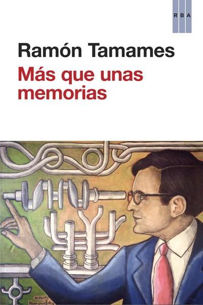 MAS QUE UNAS MEMORIAS | 9788490065198 | TAMAMES, RAMON | Llibreria Drac - Librería de Olot | Comprar libros en catalán y castellano online