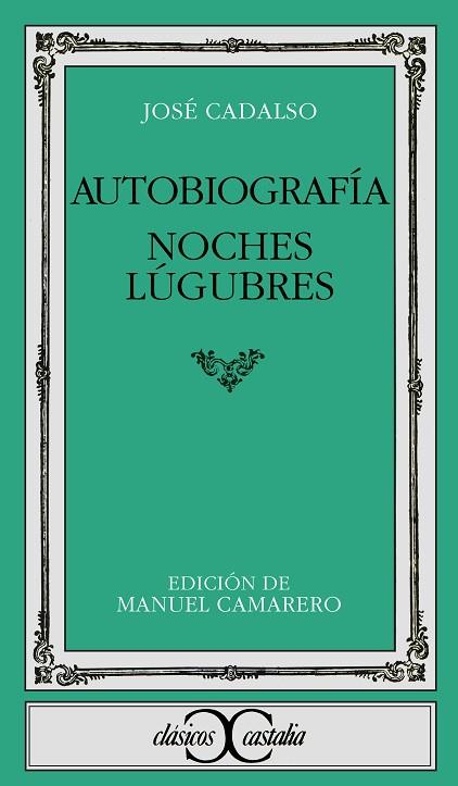 AUTOBIOGRAFIA ; NOCHES LUGUBRES | 9788470395109 | CADALSO, JOSE | Llibreria Drac - Llibreria d'Olot | Comprar llibres en català i castellà online