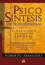 PSICOSINTESIS SER TRANSPERSONAL | 9788484453147 | ASSAGIOLI, ROBERTO | Llibreria Drac - Librería de Olot | Comprar libros en catalán y castellano online