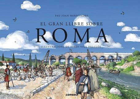 GRAN LLIBRE SOBRE ROMA, EL | 9788498258554 | HERNÀNDEZ, PAU JOAN | Llibreria Drac - Librería de Olot | Comprar libros en catalán y castellano online