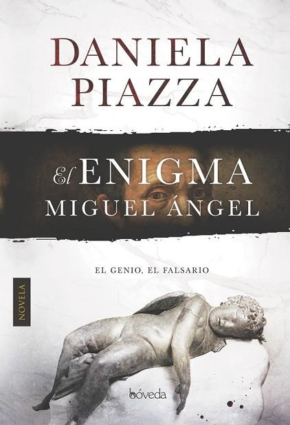 ENIGMA MIGUEL ÁNGEL, EL | 9788416691203 | PIAZZA, DANIELA | Llibreria Drac - Llibreria d'Olot | Comprar llibres en català i castellà online