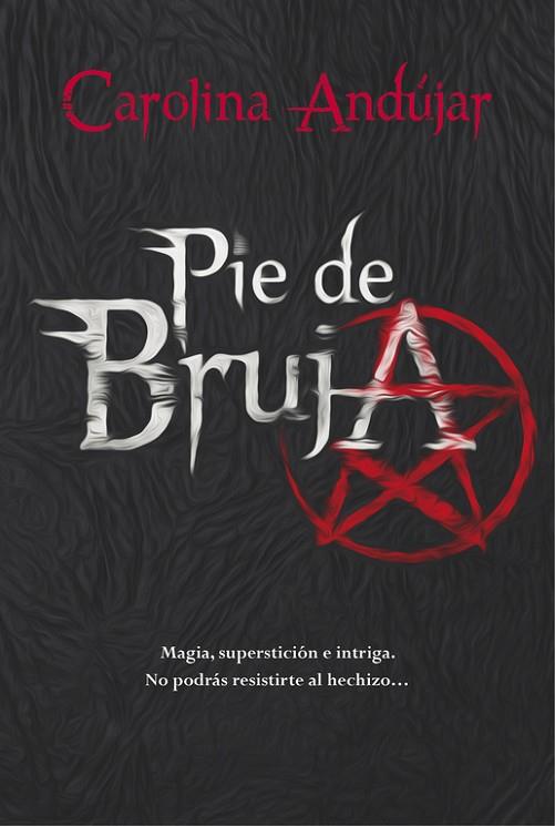 PIE DE BRUJA | 9788490434130 | ANDUJAR, CAROLINA | Llibreria Drac - Llibreria d'Olot | Comprar llibres en català i castellà online