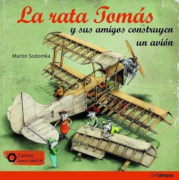 RATA TOMAS Y SUS AMIGOS CONSTRUYEN UN AVION, LA | 9783848011520 | SODOMKA, MARTIN | Llibreria Drac - Llibreria d'Olot | Comprar llibres en català i castellà online