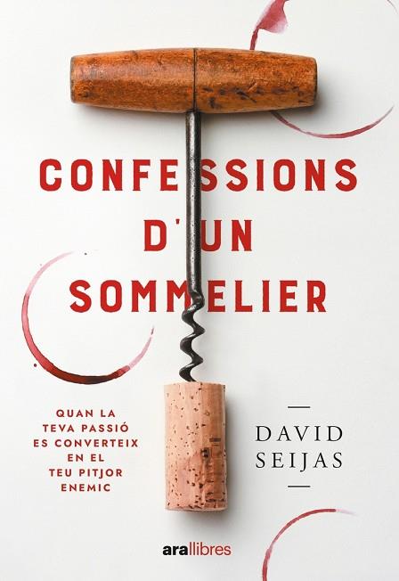 CONFESSIONS D'UN SOMMELIER | 9788411730778 | SEIJAS, DAVID | Llibreria Drac - Llibreria d'Olot | Comprar llibres en català i castellà online