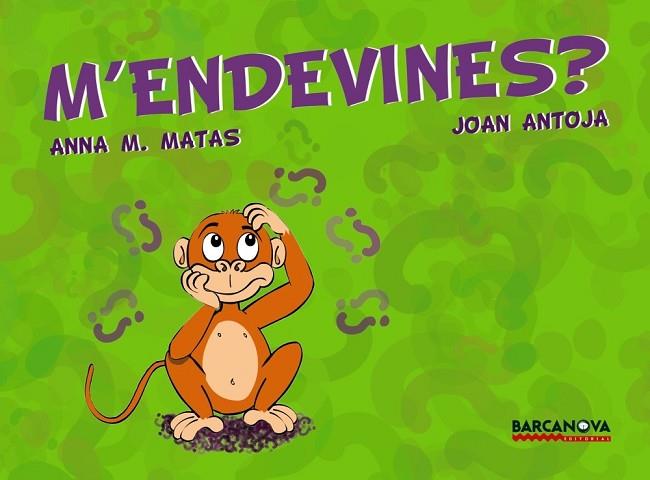 M'ENDEVINES? | 9788448923723 | ANTOJA MAS, JOAN / MATAS, ANNA M. | Llibreria Drac - Librería de Olot | Comprar libros en catalán y castellano online