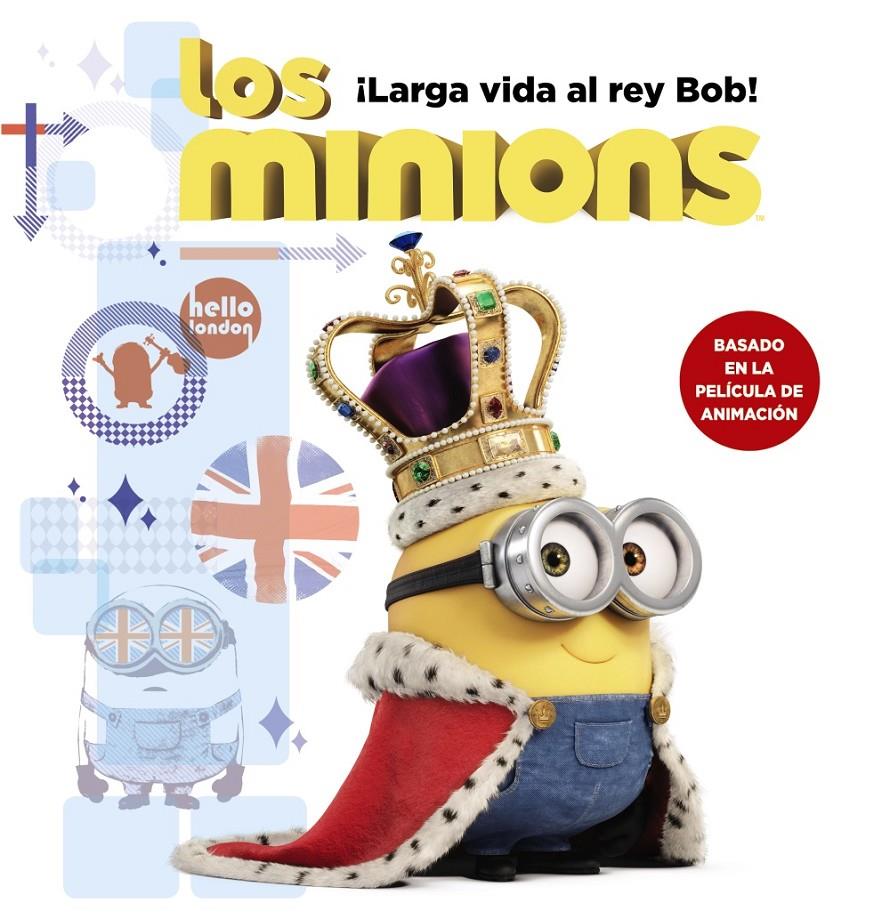 LARGA VIDA AL REY BOB! (LOS MINIONS) | 9788467898392 | ROSEN, LUCY | Llibreria Drac - Llibreria d'Olot | Comprar llibres en català i castellà online