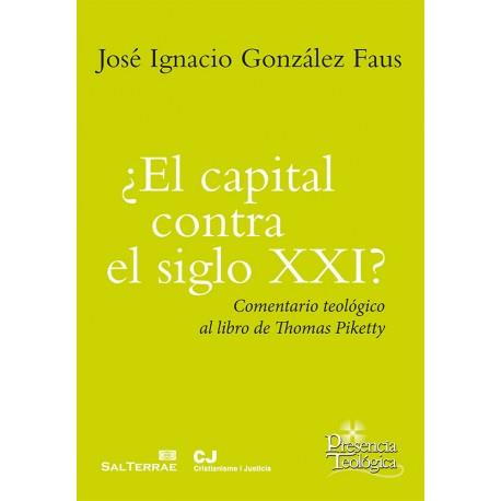 CAPITAL CONTRA EL SIGLO XXI | 9788429324464 | GONZALEZ, JOSE IGNACIO | Llibreria Drac - Librería de Olot | Comprar libros en catalán y castellano online