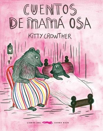 CUENTOS DE MAMÁ OSA | 9788494773488 | CROWTHER, KITTY | Llibreria Drac - Llibreria d'Olot | Comprar llibres en català i castellà online