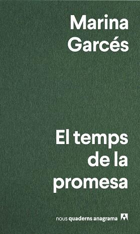 TEMPS DE LA PROMESA, EL | 9788433913319 | GARCÉS, MARINA | Llibreria Drac - Librería de Olot | Comprar libros en catalán y castellano online