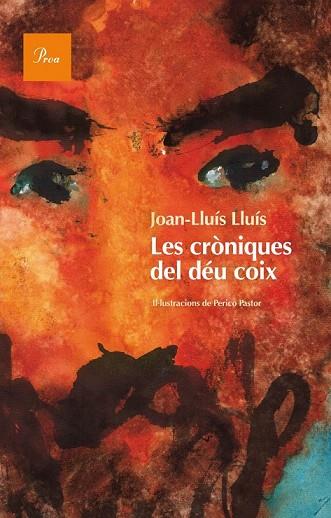 CRONIQUES DEL DÉU COIX, LES | 9788475884233 | LLUIS, JOAN-LLUÍS | Llibreria Drac - Llibreria d'Olot | Comprar llibres en català i castellà online