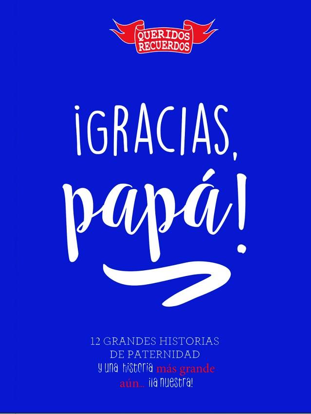 GRACIAS, PAPÁ | 9788494940521 | MOLINA, JOSÉ | Llibreria Drac - Llibreria d'Olot | Comprar llibres en català i castellà online