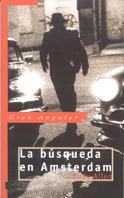 BUSQUEDA EN AMSTERDAM, LA | 9788434861503 | ALLEN, JUDY | Llibreria Drac - Librería de Olot | Comprar libros en catalán y castellano online