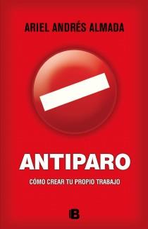 ANTIPARO | 9788466654142 | ALMADA, ARIEL ANDRÉS | Llibreria Drac - Llibreria d'Olot | Comprar llibres en català i castellà online