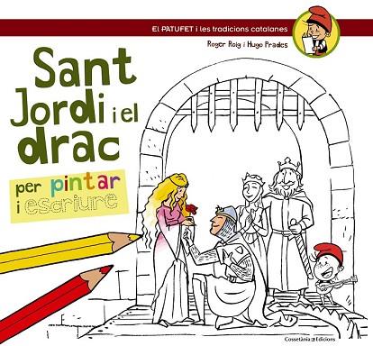 SANT JORDI I EL DRAC | 9788490342220 | ROIG, ROGER ; PRADES, HUGO | Llibreria Drac - Llibreria d'Olot | Comprar llibres en català i castellà online