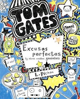 EXCUSAS PERFECTAS Y OTRAS COSILLAS GENIALES (TOM GATES 2) | 9788421687659 | PICHON, LIZ | Llibreria Drac - Llibreria d'Olot | Comprar llibres en català i castellà online