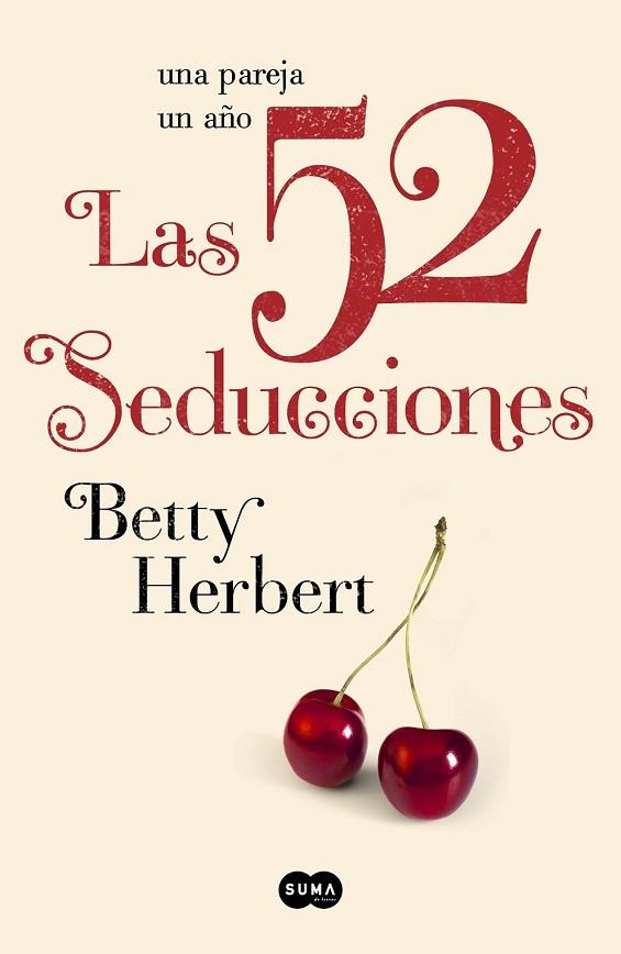 52 SEDUCCIONES, LAS | 9788483653081 | HERBERT, BETTY | Llibreria Drac - Llibreria d'Olot | Comprar llibres en català i castellà online