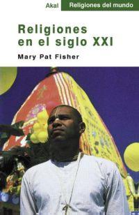 RELIGIONES EN EL SIGLO XXI | 9788446013051 | FISHER, MARY PAT | Llibreria Drac - Llibreria d'Olot | Comprar llibres en català i castellà online