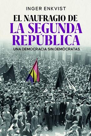 NAUFRAGIO DE LA SEGUNDA REPÚBLICA, EL | 9788413848372 | ENKVIST, INGER | Llibreria Drac - Llibreria d'Olot | Comprar llibres en català i castellà online