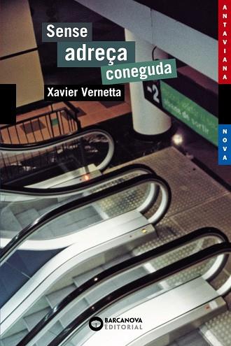 SENSE ADREÇA CONEGUDA | 9788448919146 | VERNETTA, XAVIER | Llibreria Drac - Llibreria d'Olot | Comprar llibres en català i castellà online