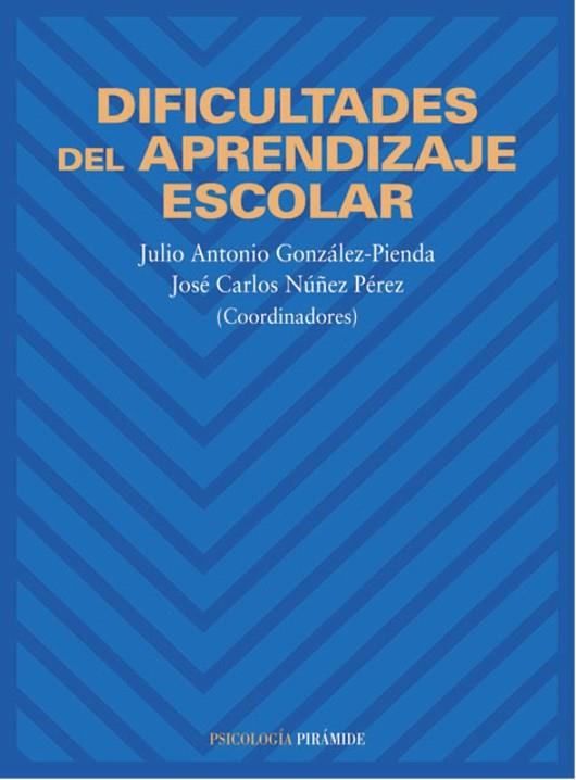 DIFICULTADES DEL APRENDIZAJE ESCOLAR | 9788436812893 | GONZALEZ-PIENDA, J.A. - NUÐEZ PEREZ, J.C. | Llibreria Drac - Librería de Olot | Comprar libros en catalán y castellano online