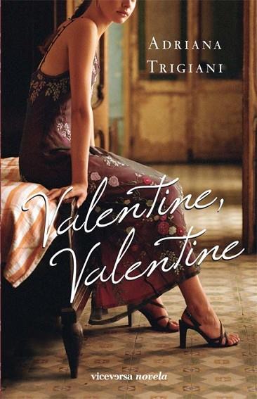 VALENTINE VALENTINE | 9788492819027 | TRIGIANI, ADRIANA | Llibreria Drac - Librería de Olot | Comprar libros en catalán y castellano online