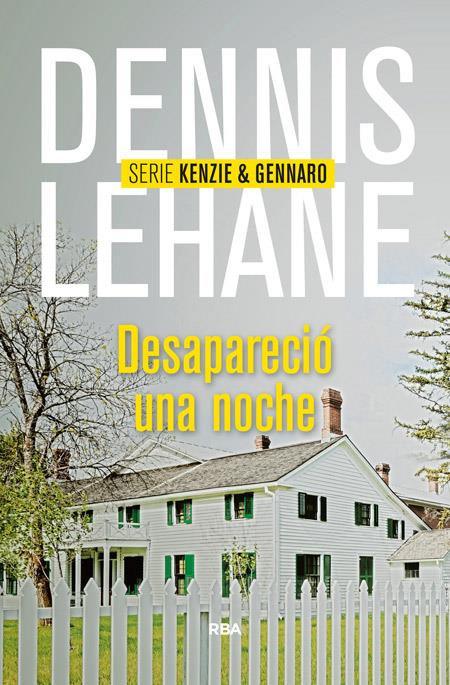 DESAPARECIÓ UNA NOCHE | 9788490564004 | LEHANE, DENNIS | Llibreria Drac - Llibreria d'Olot | Comprar llibres en català i castellà online