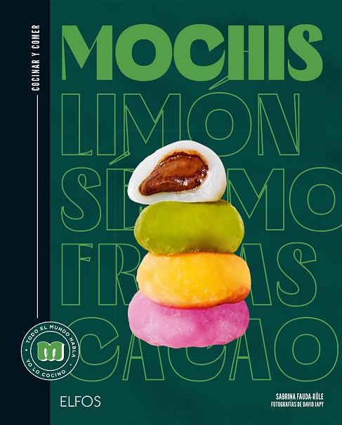 MOCHIS (COCINAR Y COMER) | 9788419785787 | AA.DD. | Llibreria Drac - Llibreria d'Olot | Comprar llibres en català i castellà online