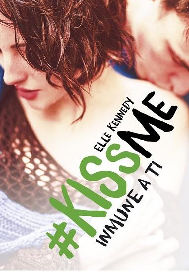 INMUNE A TI (#KISSME 3) | 9788420483443 | KENNEDY, ELLE | Llibreria Drac - Llibreria d'Olot | Comprar llibres en català i castellà online