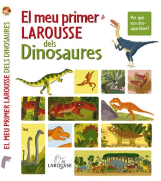 MEU PRIMER LAROUSSE DELS DINOSAURES | 9788480168793 | Llibreria Drac - Librería de Olot | Comprar libros en catalán y castellano online