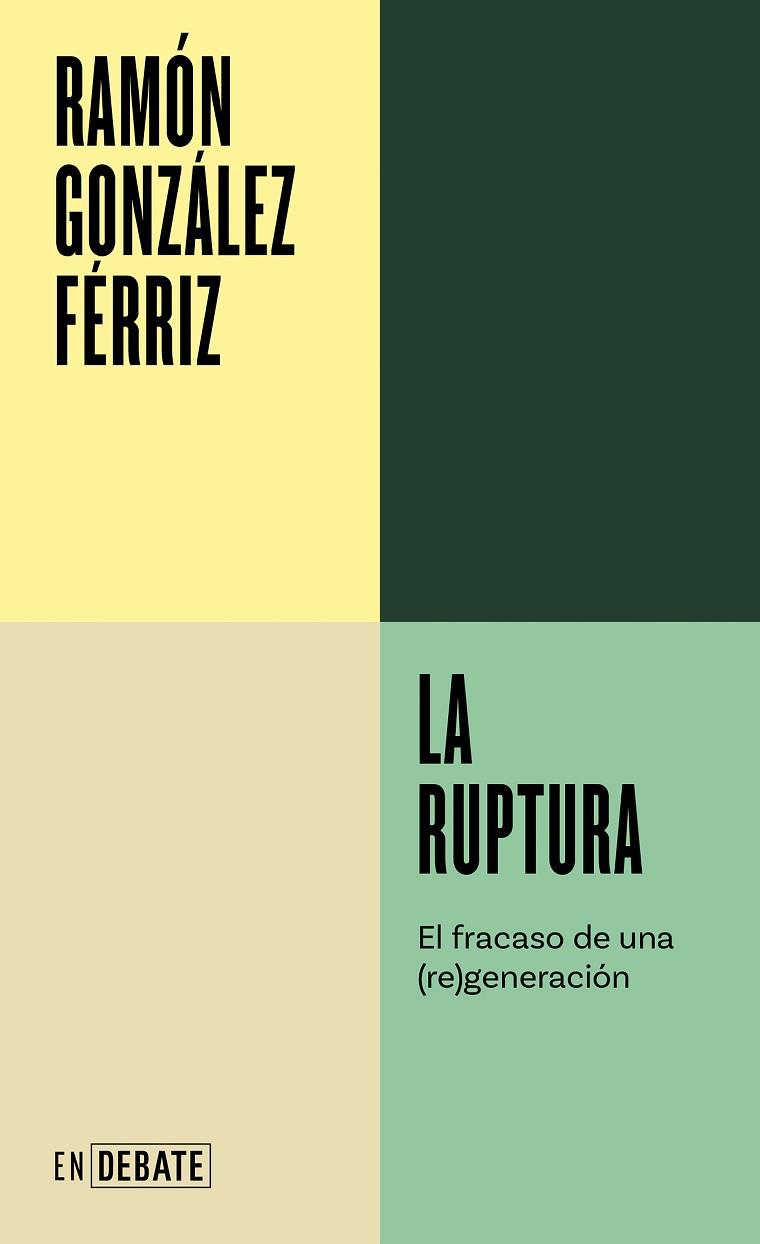 RUPTURA, LA | 9788419951557 | GONZÁLEZ FÉRRIZ, RAMÓN | Llibreria Drac - Llibreria d'Olot | Comprar llibres en català i castellà online