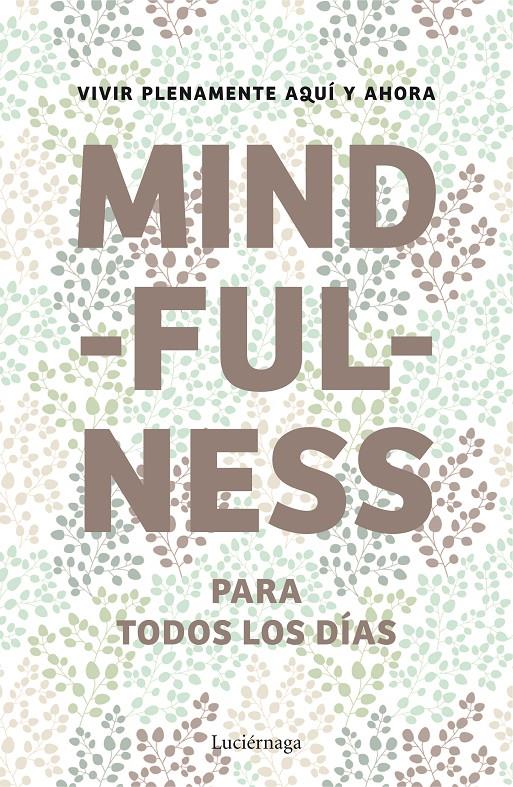 MINDFULNESS PARA TODOS LOS DÍAS | 9788415864400 | AA.DD. | Llibreria Drac - Librería de Olot | Comprar libros en catalán y castellano online