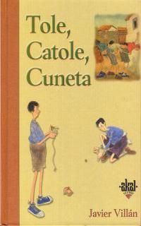 TOLE, CATOLE, CUNETA | 9788446012757 | VILLAN, JAVIER | Llibreria Drac - Librería de Olot | Comprar libros en catalán y castellano online