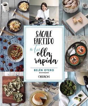 SÁCALE PARTIDO A TU OLLA RÁPIDA | 9788441547179 | OTERO, BELÉN | Llibreria Drac - Llibreria d'Olot | Comprar llibres en català i castellà online