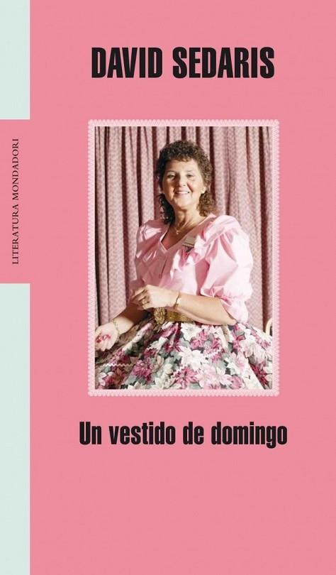 VESTIDO DE DOMINGO, UN | 9788439713692 | SEDARIS, DAVID | Llibreria Drac - Llibreria d'Olot | Comprar llibres en català i castellà online