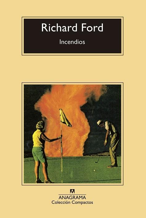 INCENDIOS | 9788433977861 | FORD, RICHARD | Llibreria Drac - Llibreria d'Olot | Comprar llibres en català i castellà online