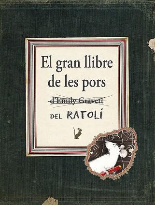 GRAN LLIBRE DE LES PORS DEL RATOLÍ, EL | 9788416117451 | GRAVETT, EMILY | Llibreria Drac - Librería de Olot | Comprar libros en catalán y castellano online