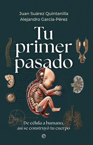 TU PRIMER PASADO | 9788413848990 | SUÁREZ, JUAN; GARCÍA, ALEJANDRO | Llibreria Drac - Llibreria d'Olot | Comprar llibres en català i castellà online