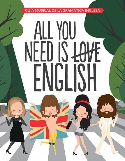 ALL YOU NEED IS ENGLISH | 9788408163312 | SUPERBRITÁNICO | Llibreria Drac - Llibreria d'Olot | Comprar llibres en català i castellà online