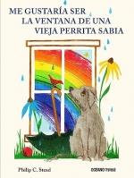 QUERRÍA SER LA VENTANA DE UNA VIEJA PERRITA SABIA | 9786075577654 | STEAD, PHILIP C. | Llibreria Drac - Llibreria d'Olot | Comprar llibres en català i castellà online