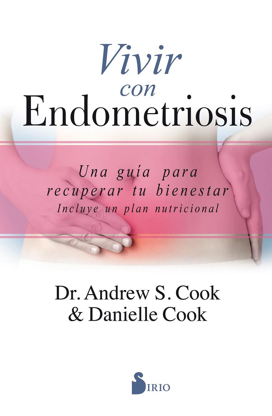 VIVIR CON ENDOMETRIOSIS | 9788417399429 | COOK, ANDREW S; COOK, DANIELLE | Llibreria Drac - Llibreria d'Olot | Comprar llibres en català i castellà online