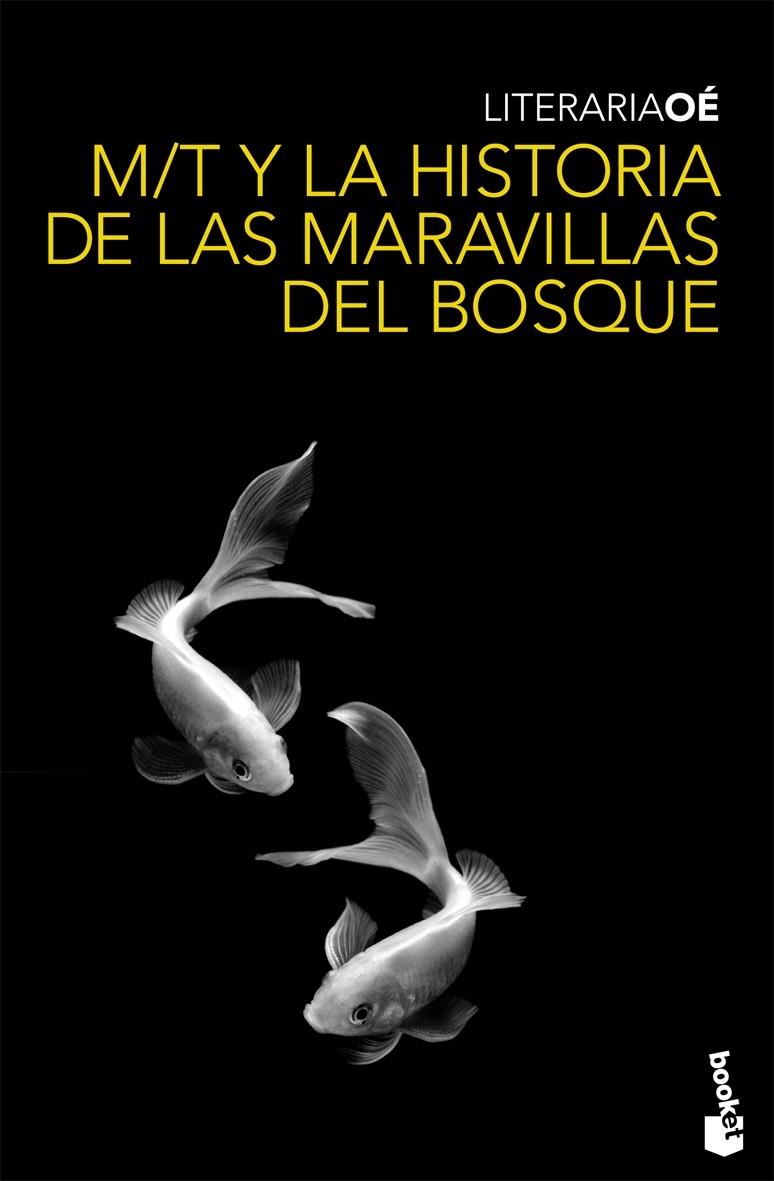 MT Y LA HISTORIA DE LAS MARAVILLAS DEL BOSQUE | 9788432250316 | OÉ, KENZABURO | Llibreria Drac - Llibreria d'Olot | Comprar llibres en català i castellà online