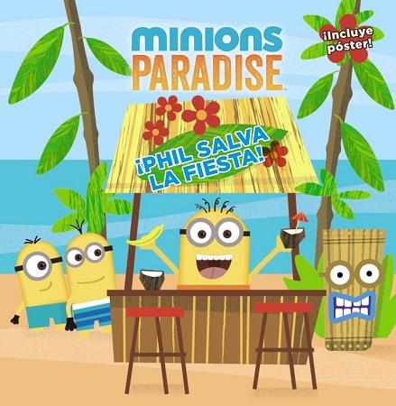 MINIONS PARADISE. ¡PHIL SALVA LA FIESTA! | 9788469825013 | KING, TREY | Llibreria Drac - Llibreria d'Olot | Comprar llibres en català i castellà online