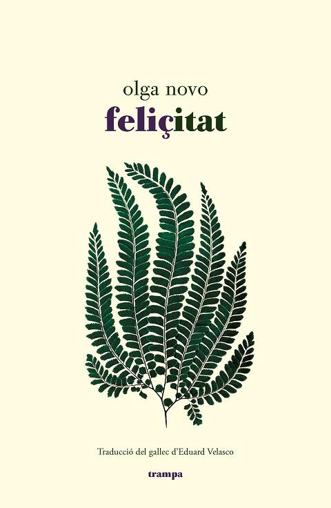 FELIÇITAT | 9788418469107 | NOVO, OLGA | Llibreria Drac - Llibreria d'Olot | Comprar llibres en català i castellà online