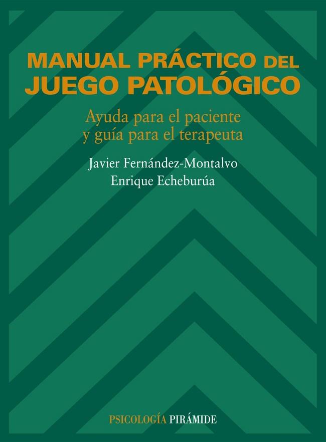 MANUAL PRACTICO DEL JUEGO PATOLOGICO | 9788436810271 | FERNANDEZ-MONTALVO, JAVIER | Llibreria Drac - Librería de Olot | Comprar libros en catalán y castellano online