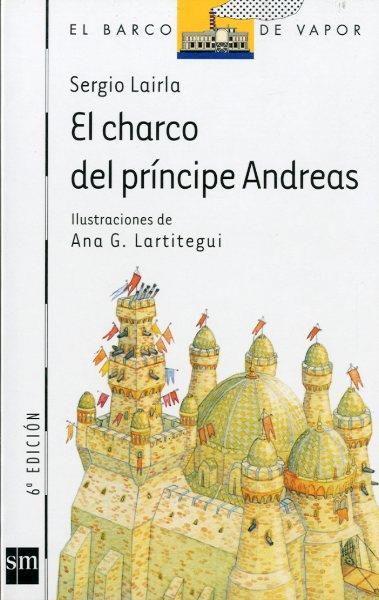 CHARCO DEL PRINCIPE ANDREAS, EL | 9788434850514 | LAIRLA, SERGIO | Llibreria Drac - Llibreria d'Olot | Comprar llibres en català i castellà online