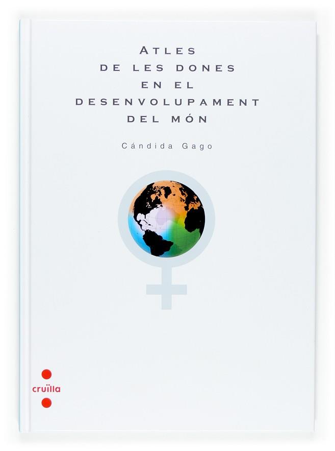 ATLES DE LES DONES EN EL DESENVOLUPAMENT DEL MON | 9788466117180 | GAGO, CANDIDA | Llibreria Drac - Llibreria d'Olot | Comprar llibres en català i castellà online