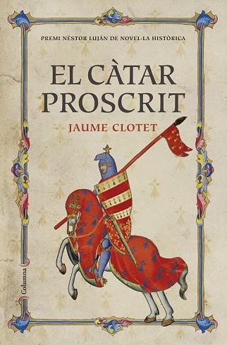 CATAR PROSCRIT, EL (PREMI NESTOR LUJAN 2016) | 9788466421430 | CLOTET, JAUME | Llibreria Drac - Librería de Olot | Comprar libros en catalán y castellano online