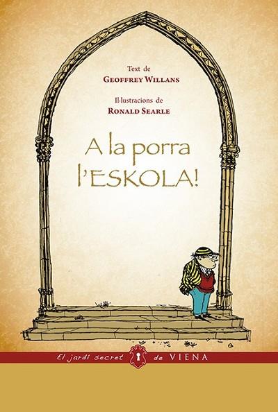 A LA PORRA L'ESKOLA! | 9788483307809 | WILLANS, GEOFFREY | Llibreria Drac - Librería de Olot | Comprar libros en catalán y castellano online